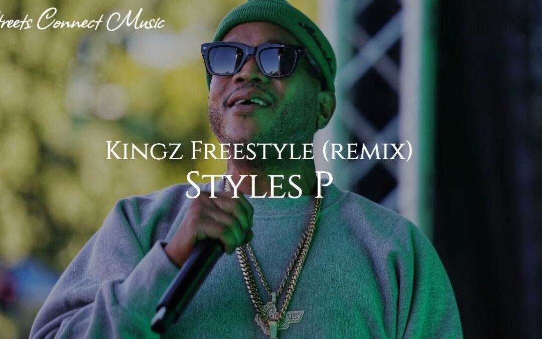 Styles P – Kingz Freestyle [REMIX]